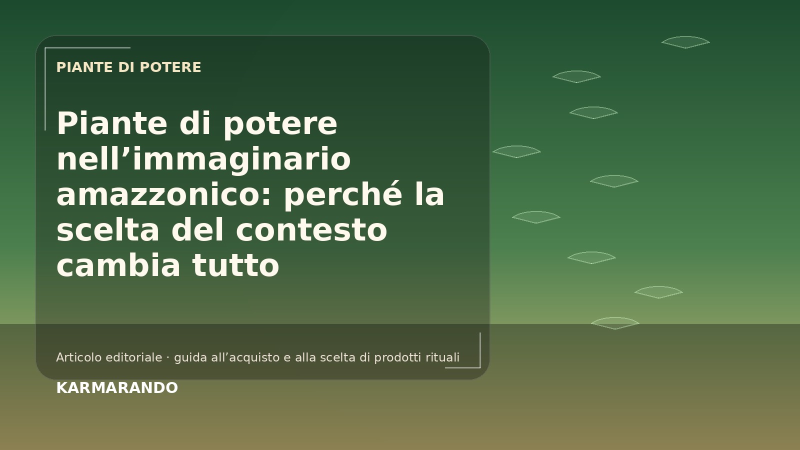Piante di potere nell'immaginario amazzonico: perché la scelta del contesto cambia tutto