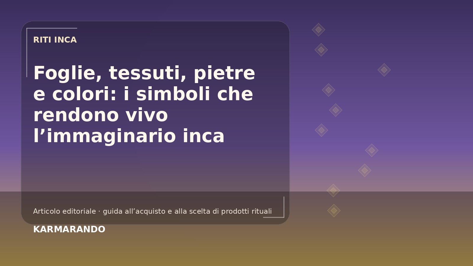 Foglie, tessuti, pietre e colori: i simboli che rendono vivo l'immaginario inca